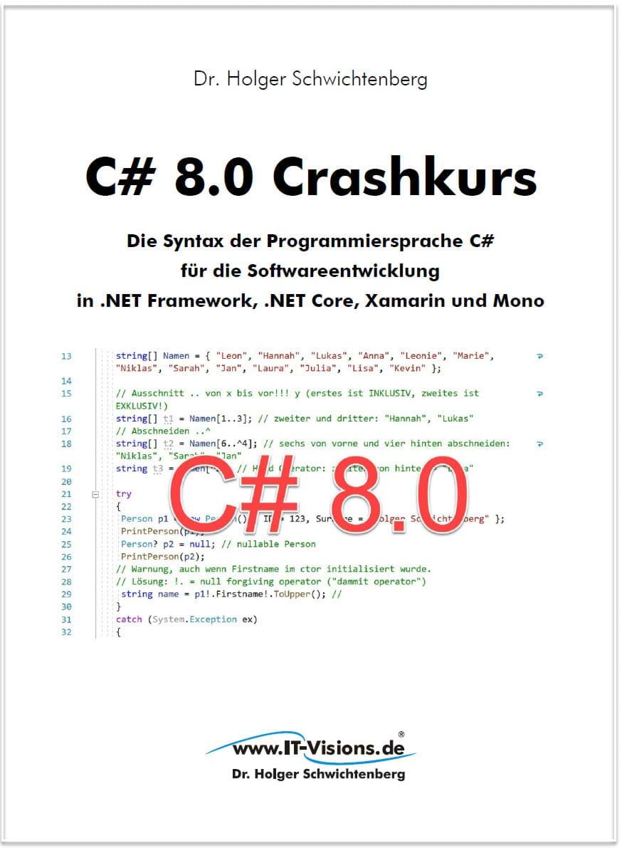 Buchcover C# 8.0 Crashkurs: Die Syntax der Programmiersprache C# für die Softwareentwicklung in .NET Framework, .NET Core und Xamarin Kindle                                            