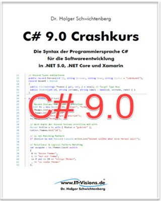 Buchcover C# 9.0 Crashkurs: Die Syntax der Programmiersprache C# für die Softwareentwicklung in .NET 5.0, .NET Core und Xamarin Kindle                                            