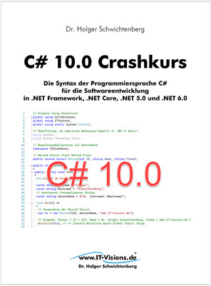 Buchcover C# 10.0 Crashkurs: Die Syntax der Programmiersprache C# für die Softwareentwicklung in .NET Framework, .NET Core, .NET 5.0 und .NET 6.0 (Buchversion 5.13) Kindle                                            