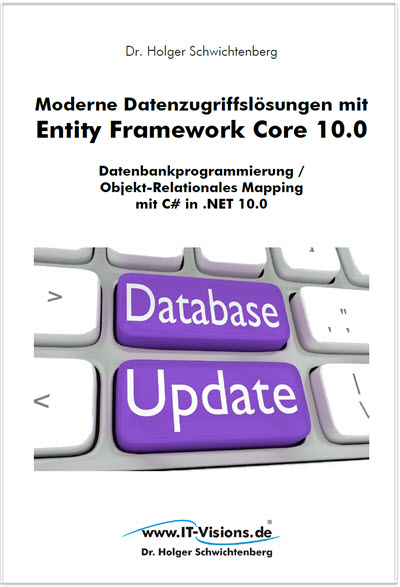 Buchcover Moderne Datenzugriffslösungen mit Entity Framework Core 10.0 (PDF-E-Book) (Buchversion 14.2 zu .NET 10.0 RTM) PDF                                               